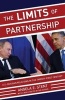 The Limits of Partnership - U.S.-Russian Relations in the Twenty-First Century (Paperback, Revised & updated ed) - Angela E Stent Photo