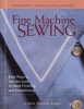 Fine Machine Sewing - Easy Ways to Get the Look of Hand Finishing and Embellishing (Paperback, 2nd Revised edition) - Carol Ahles Photo