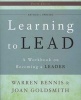 Learning to Lead - A Workbook on Becoming a Leader (Paperback, 4th Revised edition) - Warren G Bennis Photo