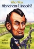 Who Was Abraham Lincoln? (Paperback) - Janet Pascal Photo