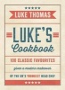 Luke's Cookbook (Hardcover) - Luke Thomas Photo