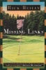 Missing Links (Paperback, 1st Main Street Books Ed) - Rick Reilly Photo