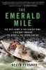 The Emerald Mile - The Epic Story of the Fastest Ride in History Through the Heart of the Grand Canyon (Paperback) - Kevin Fedarko Photo