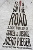 Faith on the Road - A Short Theology of Travel and Justice (Paperback) - Joerg Rieger Photo