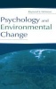 Psychology and Environmental Change (Hardcover) - Raymond S Nickerson Photo