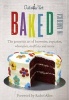 Baked in America - The Generous Art of Brownies, Cupcakes, Whoopies, Muffins and More (Hardcover) - David Muniz Photo