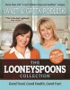 The Looneyspoons Collection - Good Food, Good Health, Good Fun! (Paperback) - Janet Podleski Photo