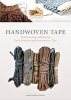 Handwoven Tape - Understanding and Weaving Early American and Contemporary Tape (Hardcover) - Susan Faulker Weaver Photo