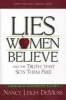 Lies Women Believe - And the Truth That Sets Them Free (Paperback, New) - Nancy Leigh Demoss Photo