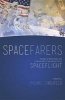 Spacefarers (Paperback) - Michael Neufeld Photo