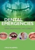 Dental Emergencies (Paperback) - Mark Greenwood Photo