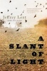 A Slant of Light (Hardcover) - Jeffrey Lent Photo