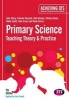 Primary Science: Teaching Theory and Practice (Paperback, 7th Revised edition) - John Sharp Photo