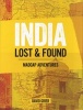 India: Lost & Found - Madcap Adventures (Hardcover) - David Grier Photo