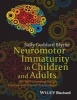 Neuromotor Immaturity in Children and Adults - The INPP Screening Test for Clinicians and Health Practitioners (Paperback) - Sally Goddard Blythe Photo