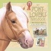 The Pony-Lover's Handbook - A Ride Through the World of Ponies and Horses (Hardcover) - Libby Hamilton Photo