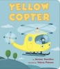 Yellow Copter (Hardcover) - Kersten Hamilton Photo