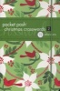 Pocket Posh Christmas Crosswords 2 - 75 Puzzles (Paperback, Original) - The Puzzle Society Photo