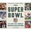 The Super Bowl - The First Fifty Years of America's Greatest Game (Hardcover) - David Fischer Photo