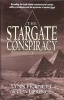 The Stargate Conspiracy - Revealing the Truth Behind Extraterrestrial Contact, Military Intelligence and the Mysteries of Ancient Egypt (Paperback, New Ed) - Lynn Picknett Photo