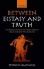 Between Ecstasy and Truth - Interpretations of Greek Poetics from Homer to Longinus (Paperback) - Stephen Halliwell Photo