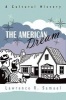 The American Dream - A Cultural History (Hardcover) - Lawrence R Samuel Photo