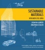 Sustainable Materials with Both Eyes Open - Future Buildings, Vehicles, Products and Equipment - Made Efficiently and Made with Less New Material (Hardcover, first ed, replaced with second ed) - Julian Allwood Photo