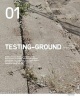 Testing-Ground 01 (Paperback) - Testing Ground Photo