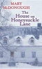 The House on Honeysuckle Lane (Large print, Hardcover, large type edition) - Mary McDonough Photo