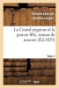 Le Grand Seigneur Et La Pauvre Fille, Roman de Moeurs. Tome 1 (French, Paperback) - Etienne Leon Lamothe Langon Photo