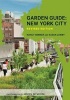 Garden Guide - New York City (Paperback, Revised edition) - Nancy Berner Photo