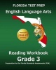 Florida Test Prep English Language Arts Reading Workbook Grade 3 - Preparation for the Florida Standards Assessments (FSA) (Paperback) - Test Master Press Florida Photo