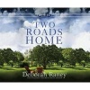 Two Roads Home (Standard format, CD) - Deborah Raney Photo