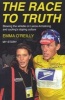 The Race To Truth - Blowing The Whistle On Lance Armstrong And Cycling's Doping Culture (Paperback) - Emma OReilly Photo