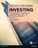 The Financial Times Guide to Investing - The Definitive Companion to Investment and the Financial Markets (Paperback, New edition) - Glen Arnold Photo