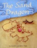 The Sand Dragon (Paperback) - Su Swallow Photo