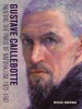 Gustave Caillebotte - Painting the Paris of Naturalism, 1872-1887 (Hardcover) - Michael Marrinan Photo