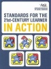 Standards for the 21st-century Learner in Action (Paperback) - American Association of School Librarians Photo