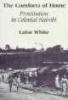 The Comforts of Home - Prostitution in Colonial Nairobi (Paperback, 2nd) - Luise White Photo