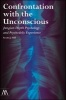 Confrontation with the Unconscious - Jungian Depth Psychology and Psychedelic Experience (Paperback) - Scott J Hill Photo