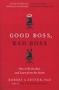 Good Boss, Bad Boss - How to Be the Best... and Learn from the Worst (Paperback) - Robert I Sutton Photo