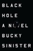 Black Hole - A Novel (Paperback) - Bucky Sinister Photo