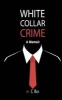 White Collar Crime - A Memoir (Paperback) - C Rich Photo