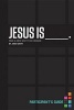 Jesus is Participant's Guide - Find a New Way to be Human (Paperback) - Judah Smith Photo