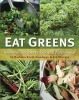 Eat Greens - Seasonal Recipes to Enjoy in Abundance (Hardcover) - Barbara Scott Goodman Photo