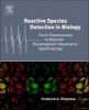 Reactive Species Detection in Biology - From Fluorescence to Electron Paramagnetic Resonance Spectroscopy (Hardcover) - Frederick A Villamena Photo