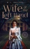 Wife of the Left Hand (Paperback) - M L Bullock Photo