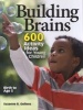 Building Brains - 600 Activity Ideas for Young Children (Paperback, New) - Suzanne R Gellens Photo