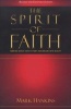 The Spirit of Faith - Turning Defeat Into Victory and Dreams Into Reality (Paperback, Revised, Expand) - Mark Hankins Photo