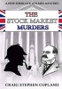 The Stock Market Murders - New Sherlock Holmes Mysteries in Large Print (Paperback) - Craig Stephen Copland Photo